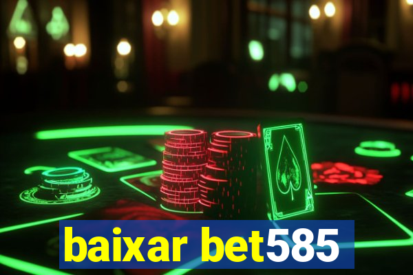 baixar bet585